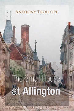 The Small House at Allington (eBook, ePUB) - Trollope, Anthony