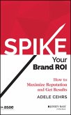 Spike your Brand ROI (eBook, ePUB)