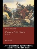 Caesar's Gallic Wars 58-50 BC (eBook, ePUB)