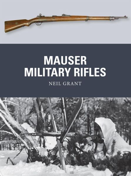 Mauser Military Rifles (eBook, ePUB) Mauser Military Rifles (eBook, ePUB)