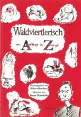 Waldviertlerisch von Aschlings bis Zweringst