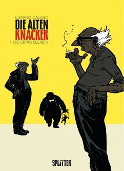 Die übrig bleiben / Die alten Knacker Bd.1 - Lupano, Wilfrid