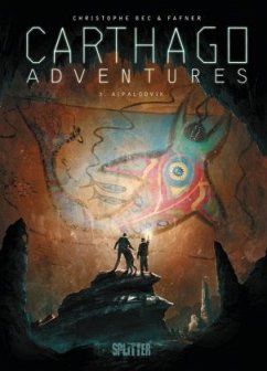 Aipaloovik / Carthago Adventures Bd.3 - Bec, Christophe;Fafner, Max von