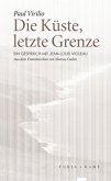 Die Küste, letzte Grenze