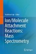 Ion/Molecule Attachment Reactions: Mass... - Bild 1