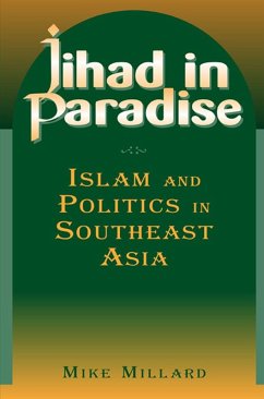 Cover Jihad in Paradise: Islam and Politics in Southeast Asia (eBook, PDF)