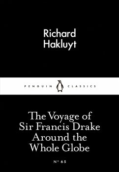 The Voyage of Sir Francis Drake Around the Whole Globe (eBook, ePUB) - Hakluyt, Richard
