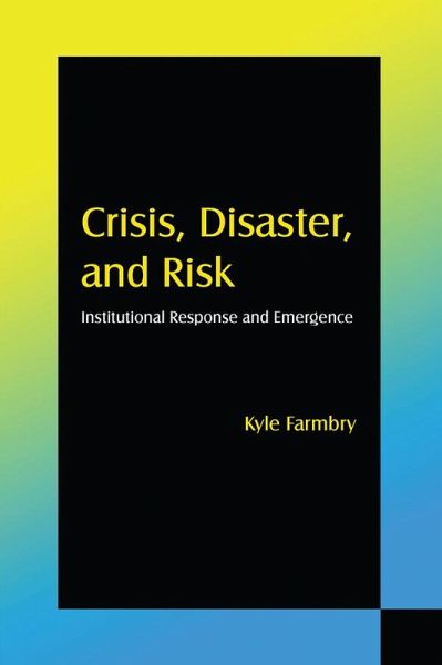 Crisis, Disaster and Risk (eBook, ePUB) Crisis, Disaster and Risk (eBook, ePUB)