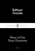 How to Use Your Enemies (eBook, ePUB)