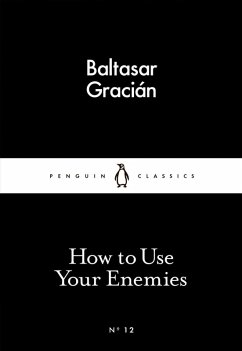 How to Use Your Enemies (eBook, ePUB) - Gracián, Baltasar