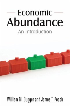 Economic Abundance (eBook, ePUB) - Dugger, William M.; Peach, James T.