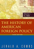 The History of American Foreign Policy: v.1: To 1920 (eBook, ePUB)