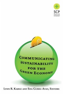 Communicating Sustainability for the Green Economy (eBook, PDF) - Kahle, Lynn R; Gurel-Atay, Eda