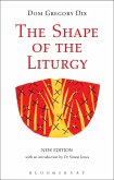The Shape of the Liturgy, New Edition (eBook, ePUB)
