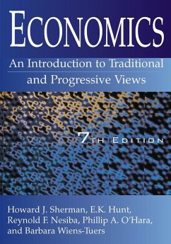 Economics: An Introduction to Traditional and Progressive Views (eBook, ePUB) - Sherman, Howard J; Hunt, E. K.; Nesiba, Reynold F.; O'Hara, Phillip; Wiens-Tuers, Barbara A.