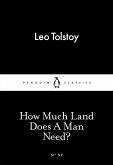 How Much Land Does A Man Need? (eBook, ePUB)