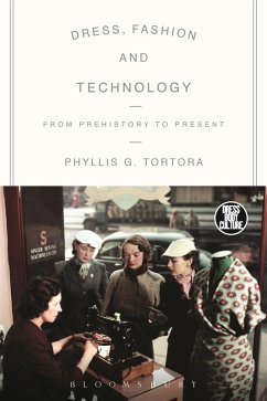 Dress, Fashion and Technology (eBook, ePUB) - Tortora, Phyllis G.