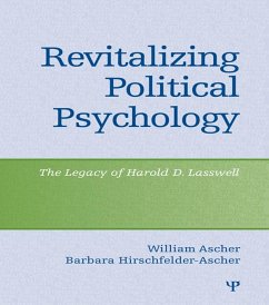 Revitalizing Political Psychology (eBook, PDF) - Ascher, William; Hirschfelder-Ascher, Barbara
