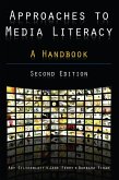 Approaches to Media Literacy: A Handbook (eBook, ePUB)