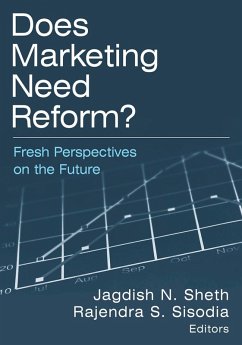 Does Marketing Need Reform? (eBook, ePUB) - Sheth, Jagdish N; Sisodia, Rajendra S