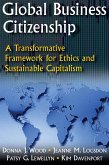 Global Business Citizenship: A Transformative Framework for Ethics and Sustainable Capitalism (eBook, ePUB)