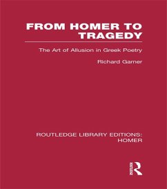 From Homer to Tragedy (eBook, PDF) - Garner, Richard