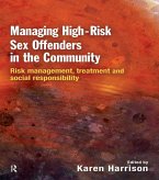 Managing High Risk Sex Offenders in the Community (eBook, PDF)