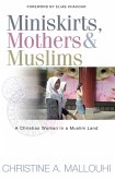 Miniskirts, Mothers & Muslims (eBook, ePUB)