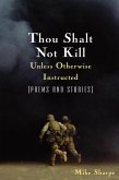 Thou Shalt Not Kill Unless Otherwise Instructed (eBook, PDF)