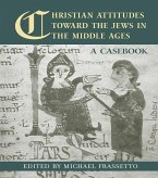 Christian Attitudes Toward the Jews in the Middle Ages (eBook, ePUB)