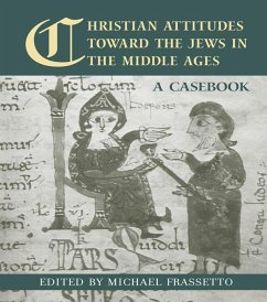 Christian Attitudes Toward the Jews in the Middle Ages (eBook, ePUB) - Frassetto, Michael
