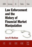 Law Enforcement and the History of Financial Market Manipulation (eBook, PDF)
