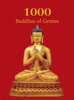 1000 Buddhas of Genius (eBook, ePUB) - Rhys Davids Ph.D. LLD., T.W.; Charles, Victoria