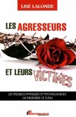 Les agresseurs et leurs victimes (eBook, PDF) Les agresseurs et leurs victimes (eBook, PDF)