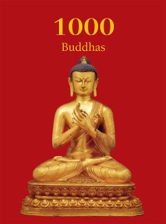 1000 Buddhas (eBook, ePUB) - Rhys Davids Ph.D. LLD., T.W.; Charles, Victoria
