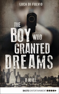 The Boy Who Granted Dreams (eBook, ePUB) - Fulvio, Luca Di