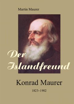 Der Islandfreund: Konrad Maurer 1823–1902 (eBook, ePUB) - Maurer, Martin