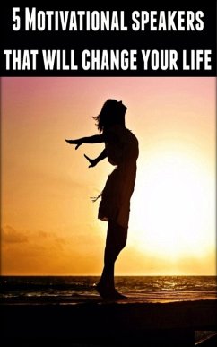 5 Motivational Speakers that will change your life (eBook, ePUB) - McCarvill, Richard