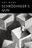 Schrödinger's Gun (eBook, ePUB)