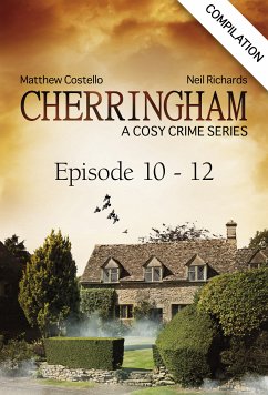 Cherringham - Episode 10 - 12 (eBook, ePUB) - Costello, Matthew; Richards, Neil