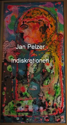 Indiskretionen (eBook, ePUB) - Pelzer, Jan