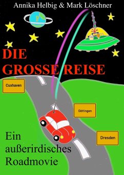 Die große Reise (eBook, ePUB) - Helbig Mark Löschner, Annika