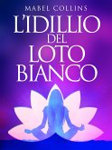 L'Idillio del Loto Bianco (eBook, ePUB)