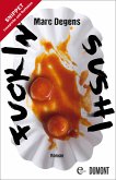 Fuckin Sushi - Leseprobe und Outtakes (eBook, ePUB)