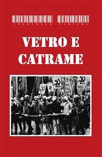 Vetro e catrame (eBook, PDF) - Pantani, Francesco