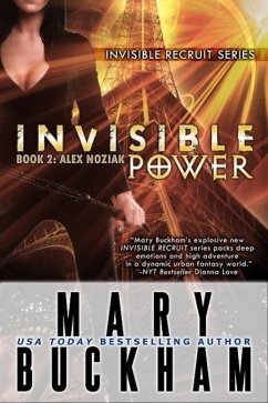 Invisible Power Book Two: Alex Noziak (Invisible Recruits, #4) (eBook, ePUB) - Buckham, Mary