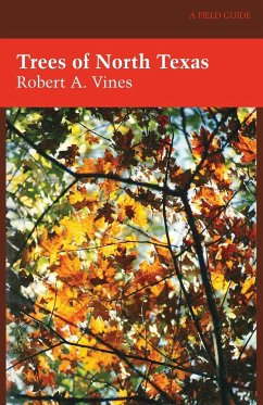 Trees of North Texas - Vines, Robert A.