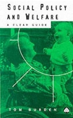 Social Policy and Welfare: A Clear Guide - Burden, Tom