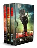 Zombie Botnet Bundle: Books 1 - 3: #zombie, Zombie 2.0, Alpha Zombie (eBook, ePUB)