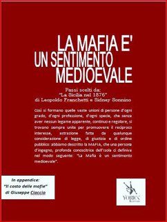 La Mafia è un sentimento medioevale (eBook, ePUB) - Franchetti e Sidney Sonnino, Leopoldo